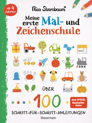 cover image of Meine erste Mal- und Zeichenschule. Ab 4 Jahren
